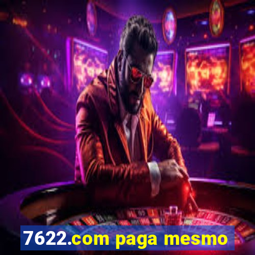 7622.com paga mesmo